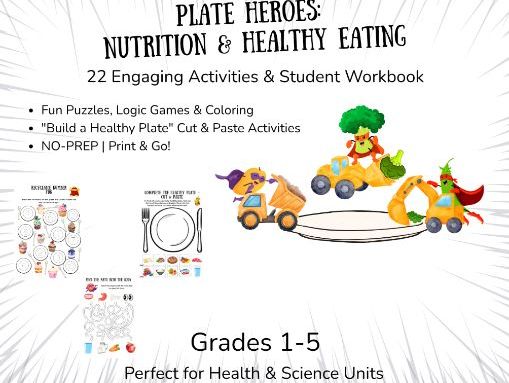 Plate Heroes: Nutrition & Healthy Eating Workbook
