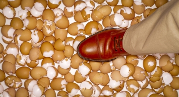 Walking on eggshells